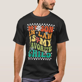 Groovy Mijn schoonzoon is mijn favoriete kindfamil T-shirt
