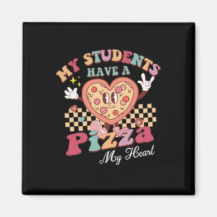 Groovy Mijn Studenten Hebben Pizza Van Mijn Hart L Magneet