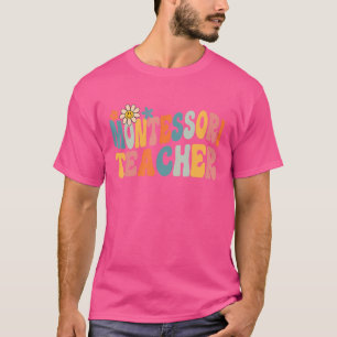 Groovy Montessori Teacher Appreciation Day Terug n T-shirt