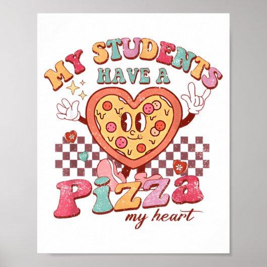 Groovy My Students Have Zza Of My Heart Teacher Va Poster (Voorkant)