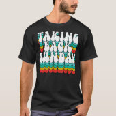 Groovy neemt Sunday Quote Apparel  S T-shirt (Voorkant)