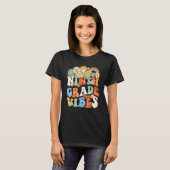 Groovy negende klas vibes retro docent eerste dag  t-shirt (Voorkant volledig)