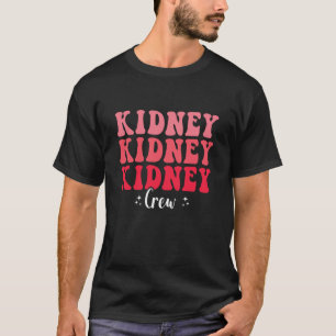 Groovy Nier Crew Nephrologie Verpleegster Voor Vro T-shirt