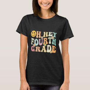 Groovy Oh Hey 4e klas terug naar school leraar T-shirt