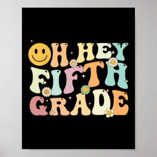 Groovy Oh Hey 5e Vijfde Klas Byck Terug Naar Schoo Poster
