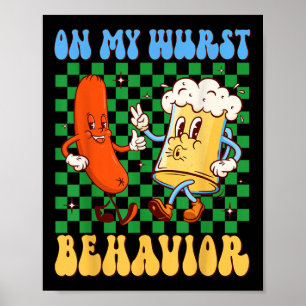 Groovy op mijn wurst gedrag worst & amp; Beer GL Poster
