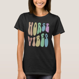 Groovy PAARD VIBES Paardrijden Humor Eenhoorn T-shirt