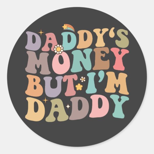 Groovy papa's geld, maar ik ben papa ronde sticker (Voorkant)