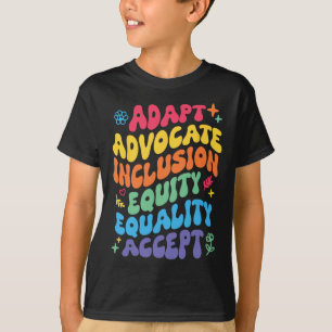Groovy Pas Aan Voorstander Inclusie Gelijkheid Gel T-shirt