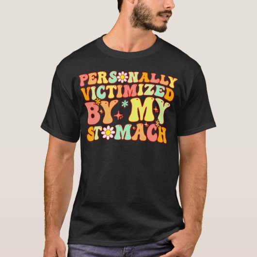 Groovy persoonlijk slachtoffer van mijn buik mijn t-shirt (Voorkant)