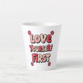 Groovy Pink "Love Yourself First" Quote Latte Mok (Voorkant)