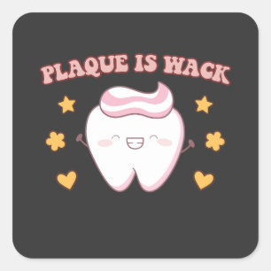 Groovy Plaque is Wack Dental Hygienist Vierkante Sticker