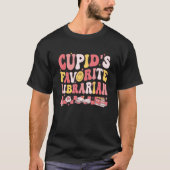 Groovy Retro Cupids Favorite Librarian Valentine's T-shirt (Voorkant)