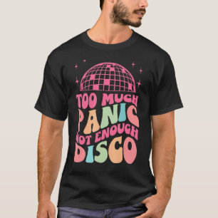 Groovy Retro te veel paniek niet genoeg Disco Anxi T-shirt