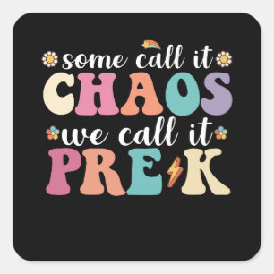 Groovy, sommigen noemen het chaos, wij noemen het  vierkante sticker