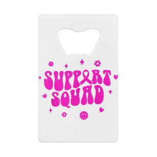 Groovy Support Squad Breast Cancer Bewustheid Wij Kredietkaart Flessenopener