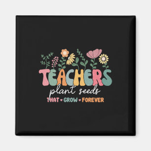 Groovy Teachers Plant zaden die voor altijd terug Magneet