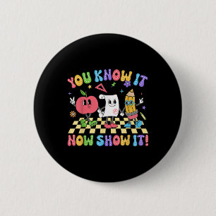 Groovy Testing Day Teacher T-shirt You Know It Now Ronde Button 5,7 Cm