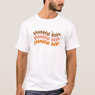Groovy Thankful Babe Herfst Autumn Thanksgiv T-shirt
