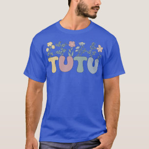 Groovy Tutu Grandmoeder Flowers Tutu Grandma T-shirt