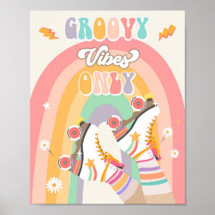 Groovy Vibes only Roller Schaats Skating Retro Poster