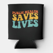 Groovy Volksgezondheid redt levens Blikjeskoeler (Voorkant)