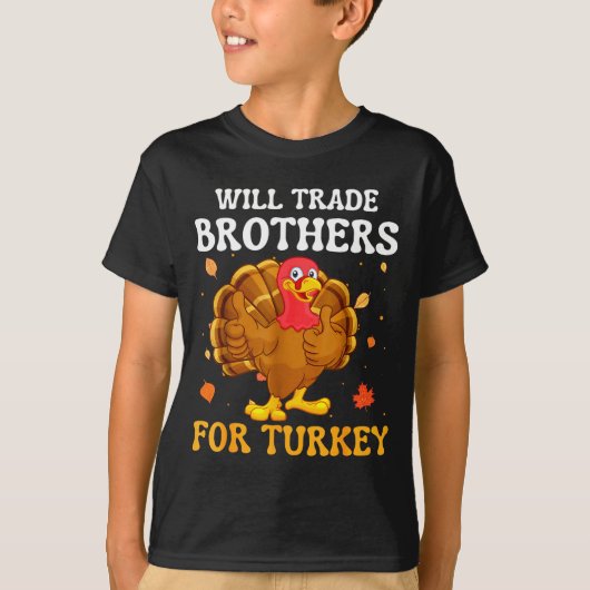 Groovy Will Trade Brothers For Turkey Funny Thanks T-shirt (Voorkant)
