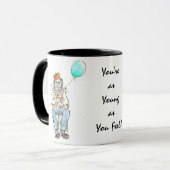 Grosse Mug 'Jeune comme tu te sens' (Devant gauche)
