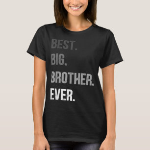 Grote broer ooit tiener oudere broer of zus voor j t-shirt