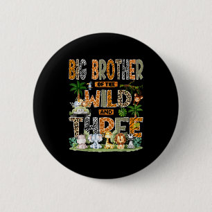 Grote Broer Van De Wildernis & Drie 3e Verjaardag Ronde Button 5,7 Cm