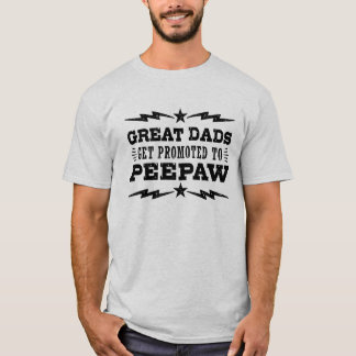 Grote Dads worden gepromoot naar PeePaw T-shirt