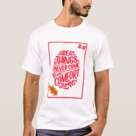 Grote dingen hebben T-shirt nodig