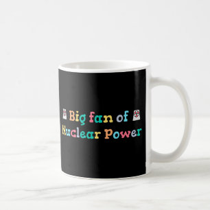 Grote fan van kernenergie koffiemok