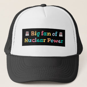 Grote fan van kernenergie trucker pet