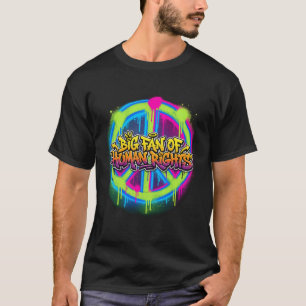 Grote Fan Van Mensenrechten Graffiti Vredesteken S T-shirt
