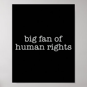 Grote fan van mensenrechtenprotest poster