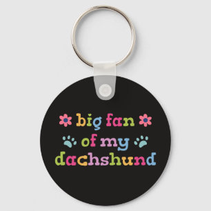 Grote fan van mijn Dachshund Sleutelhanger