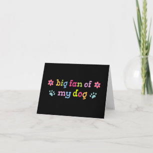 Grote fan van mijn hond bedankkaart