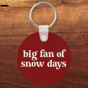 Grote fan van sneeuwdagen Grappige wintervakantie  Sleutelhanger