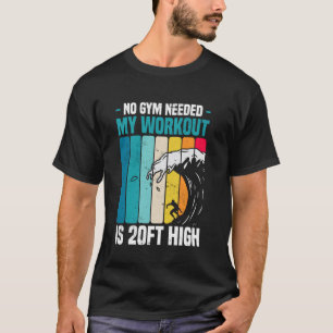 Grote Golf Surfen Geen Sportzaal Nodig Workout 6m T-shirt