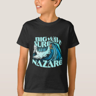 Grote Golf Surfer 100 Voet Golf Surfen Nazare Port T-shirt