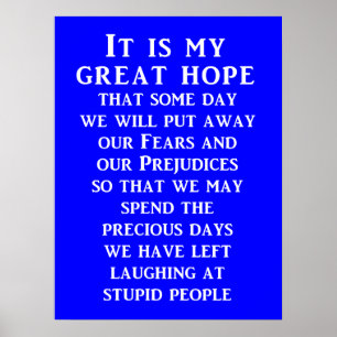 Grote hoop Grappige Poster Humor