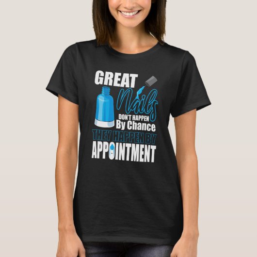 Grote Nails Appointer Tech Manicurist Pol T-shirt (Voorkant)