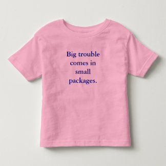 Grote problemen komen in kleine pakketten. kinder shirts