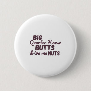Grote Quarter Horse Billen Drijven Me Tot Waanzin Ronde Button 5,7 Cm