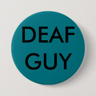 GROTE SPELD-ON BUTTON, "DEAF GUY" RONDE BUTTON 7,6 CM