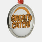 GROTE VANGST! aangepast ornament (Rechts)