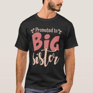 grote zus aankondiging gepromoveerd tot grote zus t-shirt