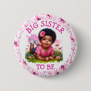 Grote zus om te zijn   Meisjes bloemenBaby shower Ronde Button 5,7 Cm