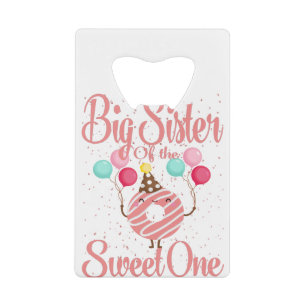 Grote zus van de Sweet One familie bijpassende 1e Kredietkaart Flessenopener